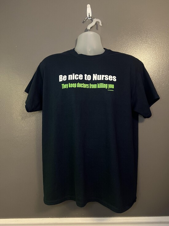 Gildan Other - Be Nice to Nurses Shirt Mens Large Black Funny Graphic Humor Medical Nursing
